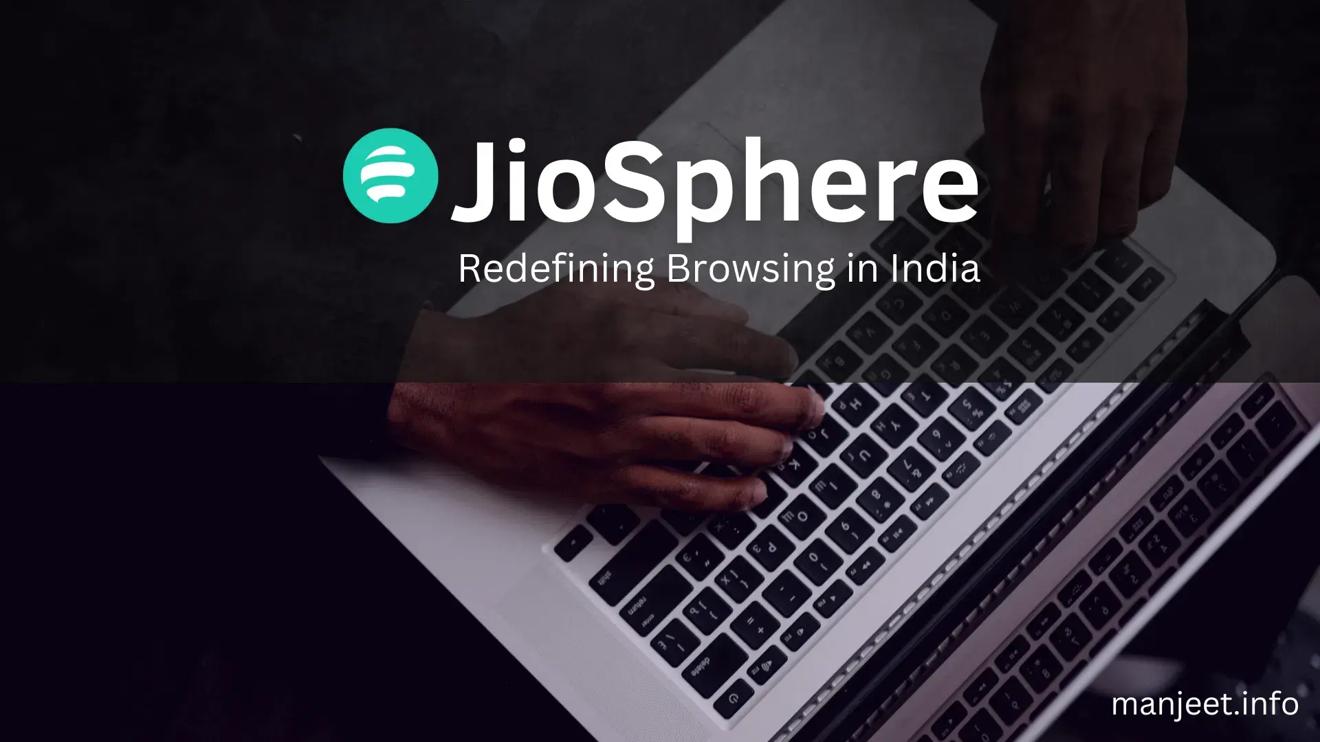 JioSphere Browser: India’s Next-Gen Gateway to the Digital World
