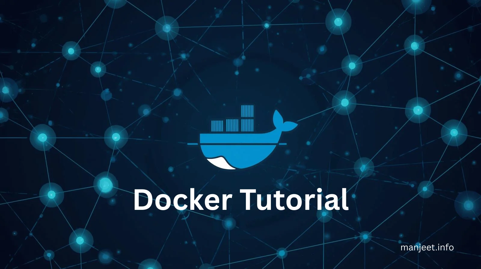 Docker Tutorial for Beginners (2025 Guide)