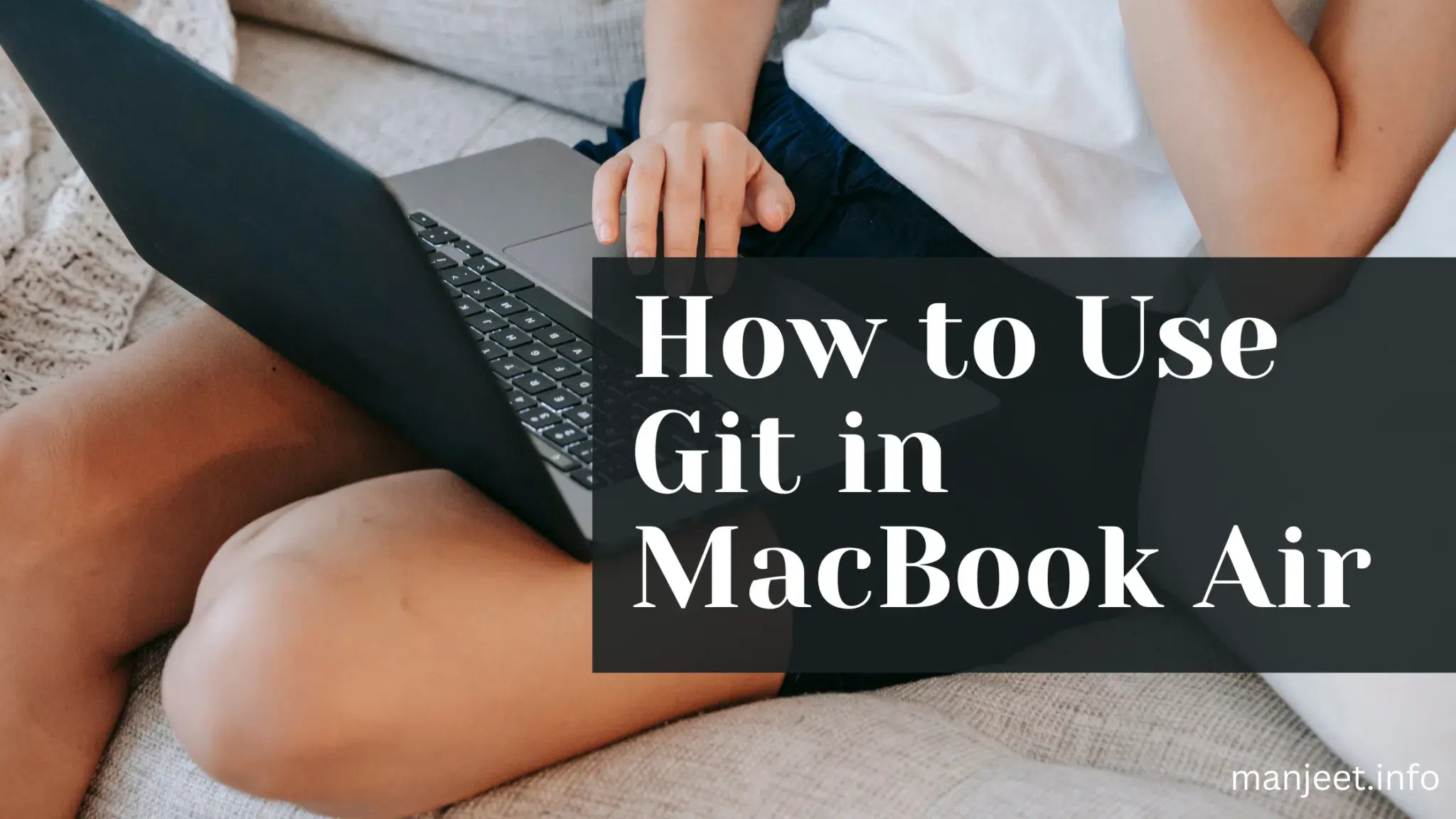 How to Install Git in MacBook Air